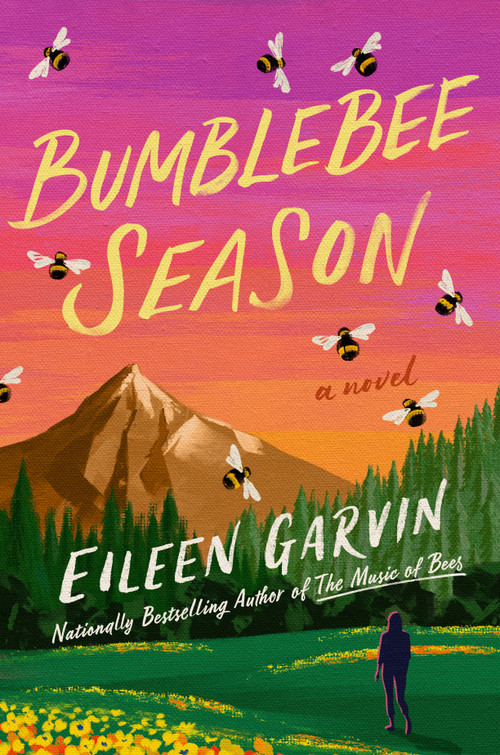 Bumblebee Season (A Novel) by Eileen Garvin, 9798217044900