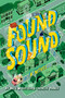 Found Sound by Meg Wolitzer, Charlie Panek, 9781101994627