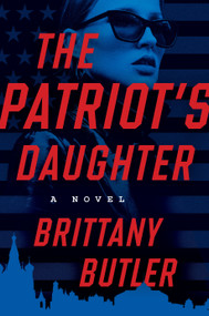The Patriot's Daughter (A Novel) - 9798892423892 by Brittany Butler, 9798892423892