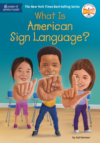 What Is American Sign Language? - 9798217049295 by Gail Herman, Who HQ, Robert Squier, 9798217049295