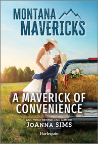 A Maverick of Convenience by JoAnna Sims, 9781335540904