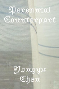 Perennial Counterpart by Yongyu Chen, 9781643623108