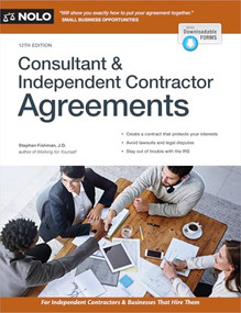 Consultant & Independent Contractor Agreements - 9781413333626 by Stephen Fishman