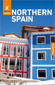 Rough Guides Northern Spain: Travel Guide with eBook by Rough Guides, Daniel Stables, Mary-Ann Gallagher, 9781835294499