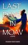 Last Days in Moav by Sharon Reiss Baker, 9781681157061
