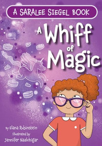 A Whiff of Magic by Elana Rubinstein, Jennifer Naalchigar, 9781681157177