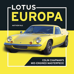 Lotus Europa (Colin Chapman's mid-engined masterpiece) - 9781836440949 by Matthew Vale, 9781836440949