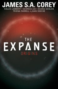 The Expanse: Origins by James S.A. Corey, Hallie Lambert, Georgia Lee, 9781684151141