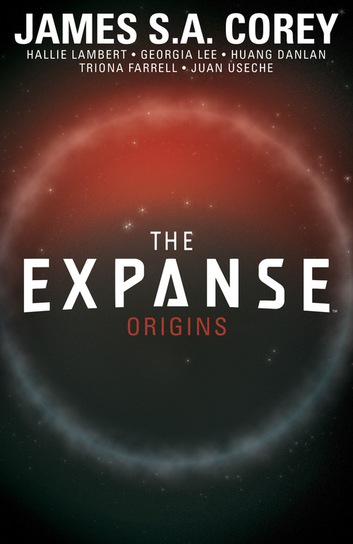 The Expanse: Origins by James S.A. Corey, Hallie Lambert, Georgia Lee, 9781684151141