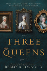 Three Queens by Rebecca Connolly, 9781639934546