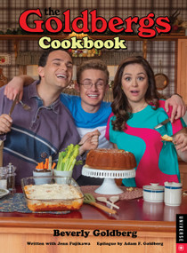 The Goldbergs Cookbook - 9780789346551 by Beverly Goldberg, Jenn Fujikawa, Adam F. Goldberg, 9780789346551