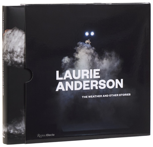Laurie Anderson (The Weather and Other Stories) by Laurie Anderson, 9780847840762