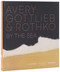 Avery, Gottlieb & Rothko (By the Sea) by Eliza Rathbone, March Avery Cavanaugh, Sean Cavanaugh, Patricia Favero, Adam Greenhalgh, Sanford Hirsch, Renée Maurer, Martha Oaks, Kate Rothko Prizel, Christopher Rothko, 9780847868919