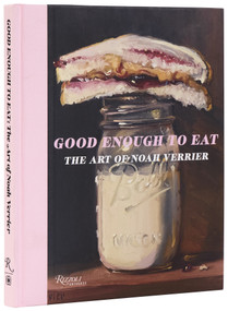 Good Enough to Eat (The Art of Noah Verrier) by Noah Verrier, 9780789346216