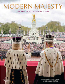 Modern Majesty (The British Royal Family in a New Era) by Chris Jackson, 9780847876402