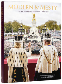Modern Majesty (The British Royal Family Today) by Chris Jackson, 9780847876402