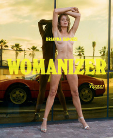 Womanizer by Brianna Capozzi, Chloë Sevigny, 9780847876433