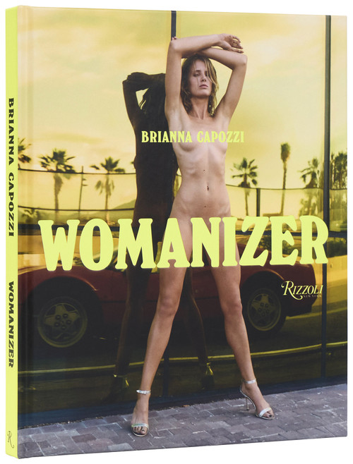 Womanizer by Brianna Capozzi, Chloë Sevigny, 9780847876433