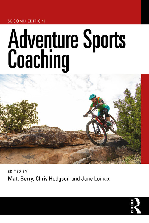 Adventure Sports Coaching by Matt Berry, Chris Hodgson, Jane Lomax, 9781032779942