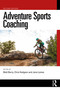 Adventure Sports Coaching by Matt Berry, Chris Hodgson, Jane Lomax, 9781032779942