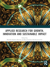 Applied Research for Growth, Innovation and Sustainable Impact by Harold Andrew Patrick, Ravichandran Krishnamoorthy, 9781041164418