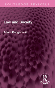 Law and Society by Adam Podgórecki, 9781032606576