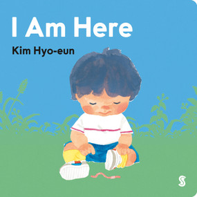 I Am Here - 9781964992419 by Kim Hyo-eun, Aerin Park, 9781964992419