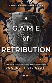 A Game of Retribution by Scarlett St. Clair, 9781728259604