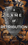 A Game of Retribution by Scarlett St. Clair, 9781728259604