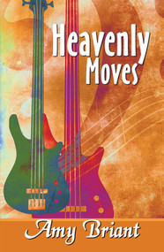 Heavenly Moves by Amy Briant, 9781594933349