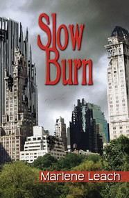 Slow Burn - 9781935226789 - 9781935226789 by Marlene Leach