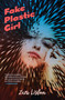 Fake Plastic Girl by Zara Lisbon, 9781250233714