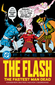 DC Finest: The Flash: The Fastest Man Dead by Robert Kanigher, Various, 9781799503026