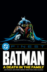 DC Finest: Batman: A Death in the Family by Jim Starlin, Dave Cockrum, Bernie Wrightson, Alan Grant, 9781799508571