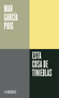 Esta cosa de tinieblas / This Thing of Darkness (Spanish Edition) by Mar García Puig, 9788410433083