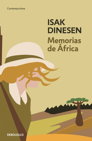 Memorias de África / Out of Africa (Spanish Edition) by Isak Dinesen, 9788466364317