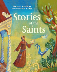 Stories of the Saints - 9781915748331 by Margaret McAllister, Alida Massari, 9781915748331