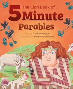 The Lion Book of Five-Minute Parables - 9781915748461 by Charlotte Ryton, Nadine Wickenden, 9781915748461