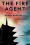 The Fire Agent (A Novel) by David Baerwald, 9781966302001