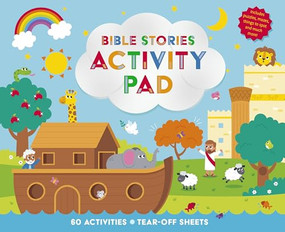 Bible Stories Activity Pad (60 Activities for 5 years and under) by Deborah Lock, Gareth Williams, 9781781284759