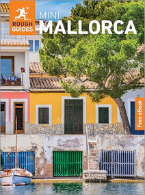 Rough Guides Mini Mallorca: Travel Guide with eBook by Rough Guides, Ross Clarke, 9781835294093