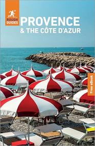 Rough Guides Provence and the Cote d'Azur: Travel Guide with eBook by Rough Guides, Rachel Ifans, 9781835294178