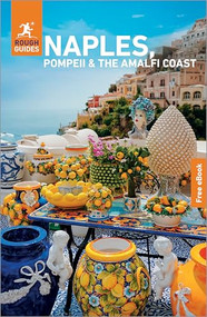 Rough Guides Naples, Pompeii and the Amalfi Coast: Travel Guide with eBook by Rough Guides, Martin Dunford, 9781835294284