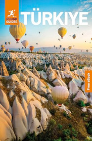 Rough Guides Turkiye: Travel Guide with eBook by Rough Guides, Paul Sullivan, Owen Morton, Terry Richardson, Ben O'Donnell, 9781835294291