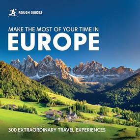 Rough Guides Make the Most of Your Time in Europe (300 Extraordinary Travel Experiences) by Rough Guides, 9781835295090