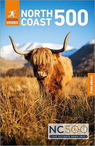 Rough Guides North Coast 500: Travel Guide with eBook by Rough Guides, Richard Franks, 9781835294161