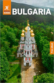 Rough Guides Bulgaria: Travel Guide with eBook by Rough Guides, Norm Longley, Owen Morton, Matthew Nelson, 9781835294512