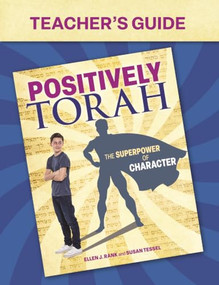 Positively Torah Teacher's Guide by Ellen Rank, Susan Tessel, 9781681151694