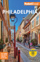 Fodor's Philadelphia (with Valley Forge, Bucks County, the Brandywine Valley, and Lancaster County) by Fodor's Travel Guides, 9781640978744
