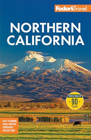 Fodor's Northern California (with Napa & Sonoma, Yosemite, San Francisco, Lake Tahoe & the Best Road Trips) - 9781640978737 by Fodor's Travel Guides, 9781640978737